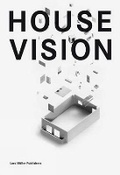 Cover: House Vision - Lars Muller Publishers