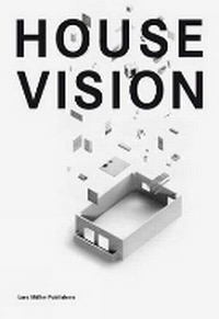 Enlarge image Cover: House Vision - Lars Muller Publishers