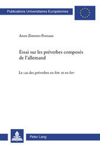 Abbildung von: Essai sur les préverbes composés de l'allemand - Peter Lang Verlag
