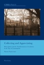 Cover: Collecting and Appreciating - Peter Lang Verlag