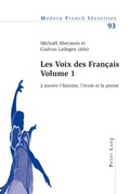 Cover: Les Voix des Fran&ccedil;ais - Volume 1 - Peter Lang Verlag