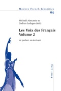 Cover: Les Voix des Fran&ccedil;ais - Volume 2 - Peter Lang Verlag