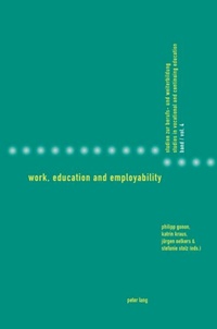 Enlarge image Cover: Work, Education and Employability - Peter Lang Verlag