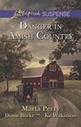 Cover: Danger in Amish Country - Love Inspired Suspense
