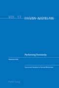 Cover: Performing Femininity - Peter Lang Verlag
