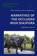 Cover: Narratives of the Occluded Irish Diaspora - Peter Lang Verlag