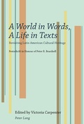Cover: A World in Words, A Life in Texts - Peter Lang Verlag