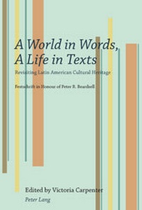 Enlarge image Cover: A World in Words, A Life in Texts - Peter Lang Verlag