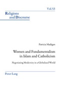 Cover: Women and Fundamentalism in Islam and Catholicism - Peter Lang Verlag