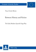 Cover: Between History and Fiction - Peter Lang Verlag