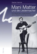 Cover: Mani Matter und die Liedermacher - Peter Lang Verlag