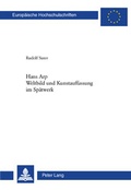 Cover: Hans Arp- Weltbild und Kunstauffassung im Sp&auml;twerk - Peter Lang Verlag