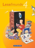Cover: Lesefreunde - Lesen - Schreiben - Spielen - &Ouml;stliche Bundesl&auml;nder und Berlin - Ausgabe 2010 - 4. Schuljahr - Volk und Wissen Verlag