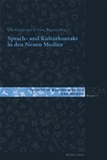 Cover: Sprach- und Kulturkontakt in den Neuen Medien - Peter Lang Verlag