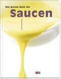 Cover: Das grosse Buch der Saucen - FONA Verlag