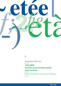 Abbildung von: 1583-2000: Quattro secoli di lessicografia italo-francese - Peter Lang Verlag