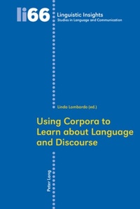 Enlarge image Cover: Using Corpora to Learn about Language and Discourse - Peter Lang Verlag