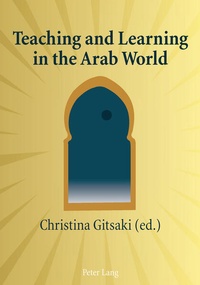 Enlarge image Cover: Teaching and Learning in the Arab World - Peter Lang Verlag
