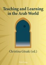 Cover: Teaching and Learning in the Arab World - Peter Lang Verlag
