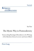 Cover: The Mystic Way in Postmodernity - Peter Lang Verlag