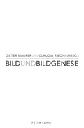 Cover: Bild und Bildgenese - Peter Lang Verlag