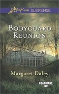 Cover: Bodyguard Reunion - Love Inspired Suspense