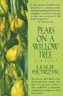 Cover: Pears on a Willow Tree - Harper Perennial