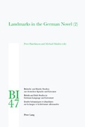 Cover: Landmarks in the German Novel (2) - Peter Lang Verlag
