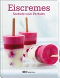 Cover: Eiscremes, Sorbets und Parfaits - FONA Verlag