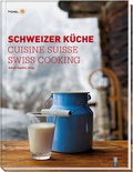 Cover: Schweizer K&uuml;che|Cuisine Suisse|Swiss Cooking - FONA Verlag