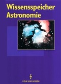Cover: Wissensspeicher / Astronomie - Volk und Wissen Verlag