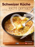 Cover: Schweizer K&uuml;che leicht gemacht - FONA Verlag