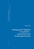 Bild: Paedagogische Ratgeber in Buchform - Leserschaft eines Erziehungsmediums - Peter Lang Verlag