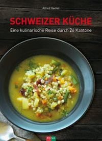 Abbildung von: Schweizer Küche - FONA Verlag