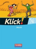 Cover: Klick! Musik - Mittel-/Oberstufe - &Ouml;stliche Bundesl&auml;nder und Berlin / 5./6. Schuljahr - Sch&uuml;lerbuch mit Beilage "Sch&uuml;ler-Arrangement" - Cornelsen Verlag