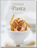Cover: UrDinkel-Pasta / Dinkel - das gesunde Urkorn - FONA Verlag