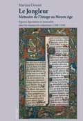 Cover: Le Jongleur- M&eacute;moire de l'Image au Moyen Age - Peter Lang Verlag