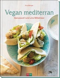Cover: Vegan mediterran - FONA Verlag