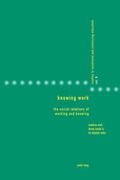 Cover: Knowing Work - Peter Lang Verlag