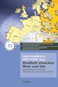 Cover: Kindheit zwischen West und Ost - Peter Lang Verlag
