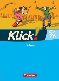 Abbildung von: Klick! Musik - Mittel-/Oberstufe - Westliche Bundesländer - 5./6. Schuljahr - Cornelsen Verlag