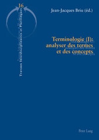 Abbildung von: Terminologie (I) : analyser des termes et des concepts - Peter Lang Verlag