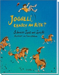 Abbildung von: Joggeli, chasch au rite? - FONA Verlag