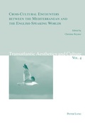 Cover: Cross-Cultural Encounters between the Mediterranean and the English-Speaking Worlds - Peter Lang Verlag