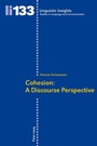 Cover: Cohesion: A Discourse Perspective - Peter Lang Verlag