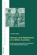 Cover: Dreams and Nightmares of a White Australia - Peter Lang Verlag