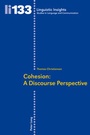 Cover: Cohesion: A Discourse Perspective - Peter Lang Verlag