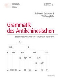 Abbildung von: Grammatik des Antikchinesischen - Peter Lang Verlag