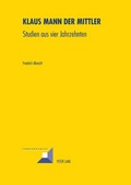 Cover: Klaus Mann der Mittler - Peter Lang Verlag