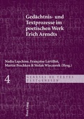 Cover: Ged&auml;chtnis- und Textprozesse im poetischen Werk Erich Arendts - Peter Lang Verlag